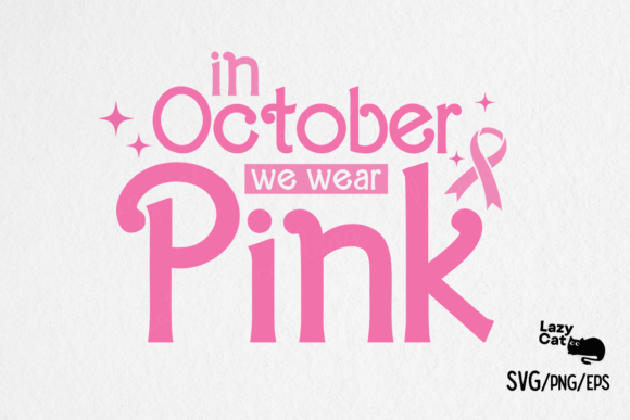 Breast Cancer October We Wear Pink SVG Review