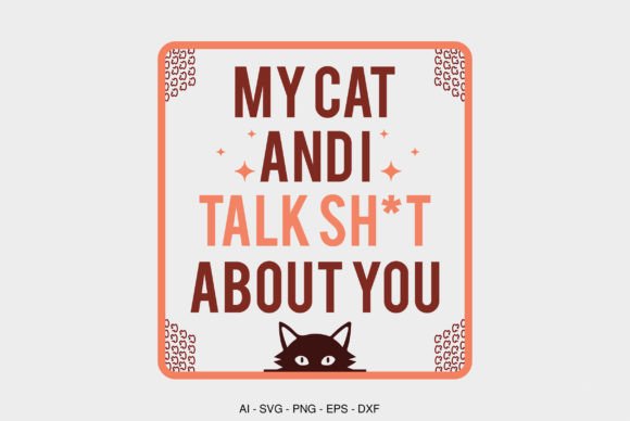 My Cat and I Talk Sht About You Embroidery Review